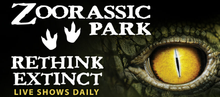 GET	READY TO RETHINK EXTINCT WHEN	THE	LIVING DESERT TURNS INTO ZOORASSIC PARK