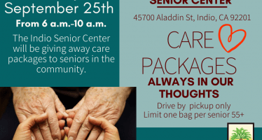 Indio Senior Center To Host a Third care package giveaway September 25th on a First Come First Serve Basis, Donations Needed!